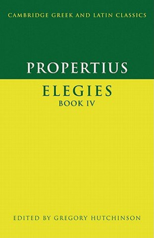 Livre Propertius: Elegies Book IV Gregory Hutchinson