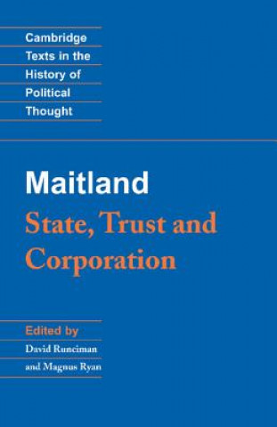 Kniha Maitland: State, Trust and Corporation F  W Maitland