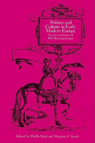 Książka Politics and Culture in Early Modern Europe Margaret C. Jacob