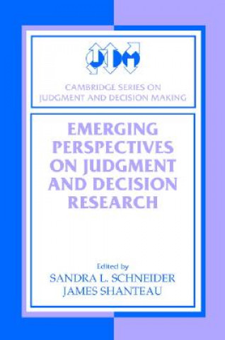 Book Emerging Perspectives on Judgment and Decision Research Sandra L Schneider