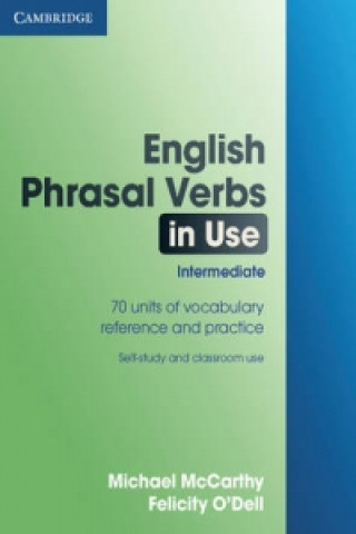 Carte English Phrasal Verbs in Use Intermediate Michael McCarthy