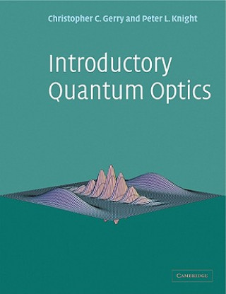 Kniha Introductory Quantum Optics Chris Gerry