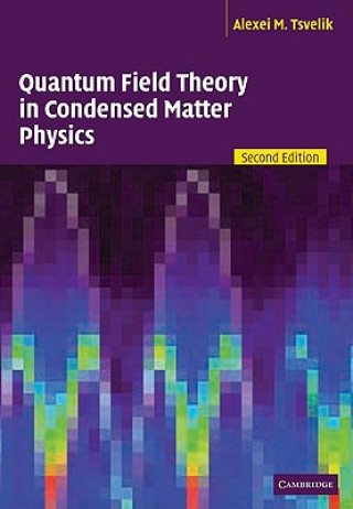 Carte Quantum Field Theory in Condensed Matter Physics Alexei M Tsvelik