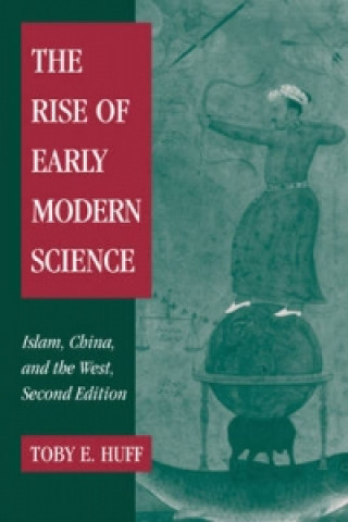 Kniha Rise of Early Modern Science TobyE. Huff