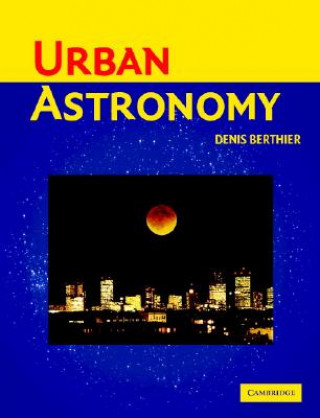 Könyv Urban Astronomy Denis Berthier