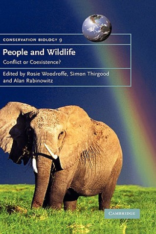 Carte People and Wildlife, Conflict or Co-existence? Rosie Woodroffe