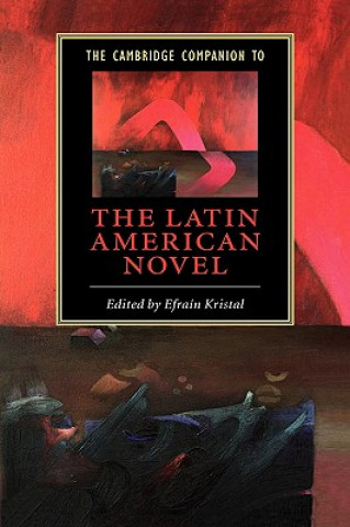 Kniha Cambridge Companion to the Latin American Novel Efrain Kristal