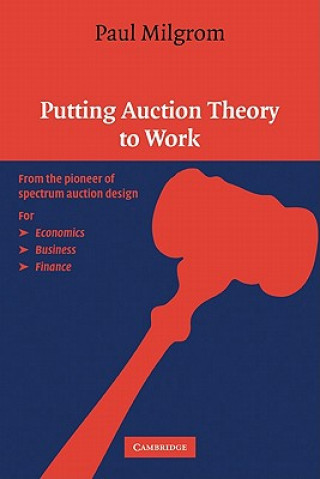 Книга Putting Auction Theory to Work Paul Milgrom