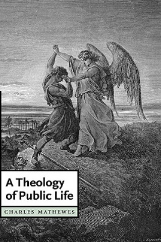 Buch Theology of Public Life Charles Mathewes