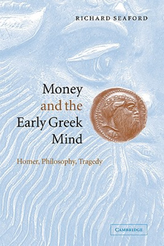 Książka Money and the Early Greek Mind Richard Seaford