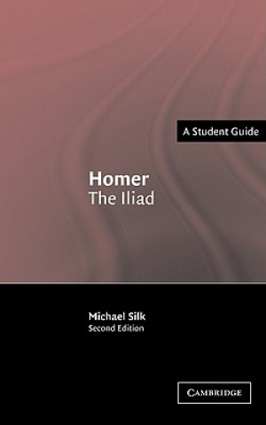 Kniha Homer: The Iliad M. S. Silk