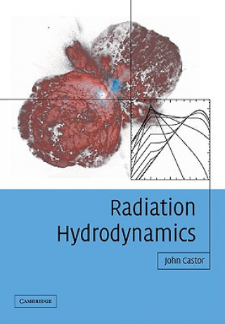 Boek Radiation Hydrodynamics John I. Castor