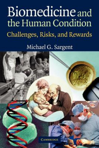 Książka Biomedicine and the Human Condition Michael Sargent