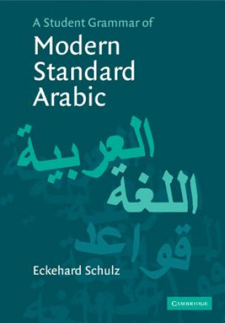 Knjiga Student Grammar of Modern Standard Arabic Eckehard Schulz