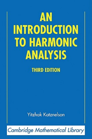 Kniha Introduction to Harmonic Analysis Katznelson