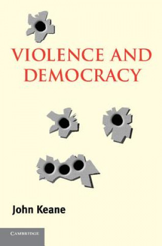Carte Violence and Democracy John Keane