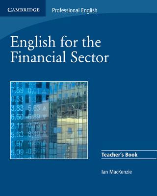 Kniha English for the Financial Sector Teacher's Book Ian MacKenzie