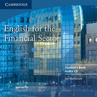 Аудио English for the Financial Sector Audio CD Ian MacKenzie