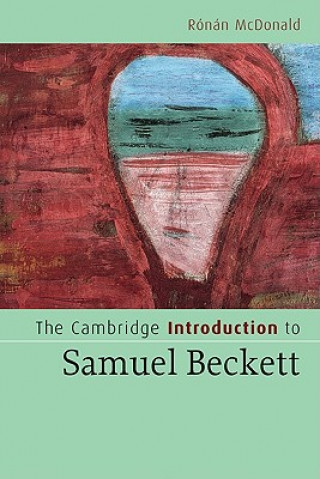 Knjiga Cambridge Introduction to Samuel Beckett Ronan McDonald