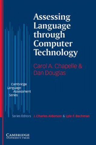Книга Assessing Language through Computer Technology Carol A Chapelle