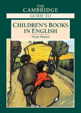 Carte Cambridge Guide to Children's Books in English Victor Watson