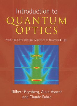 Könyv Introduction to Quantum Optics Gilbert Grynberg