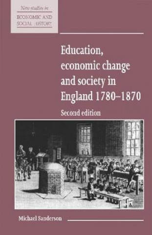 Carte Education, Economic Change and Society in England 1780-1870 Michael Sanderson