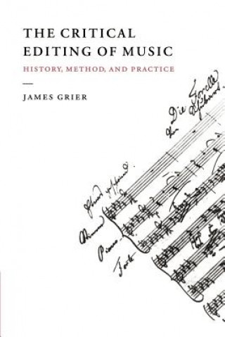 Kniha Critical Editing of Music James Grier
