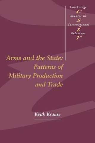 Kniha Arms and the State Keith Krause