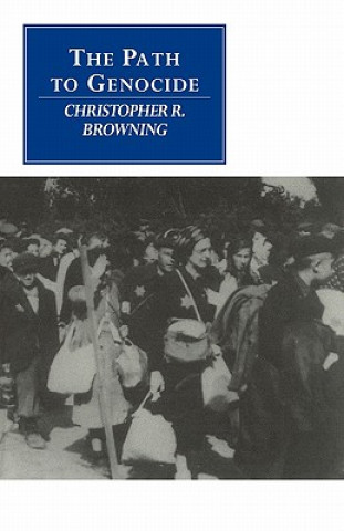 Knjiga Path to Genocide Christopher R. Browning