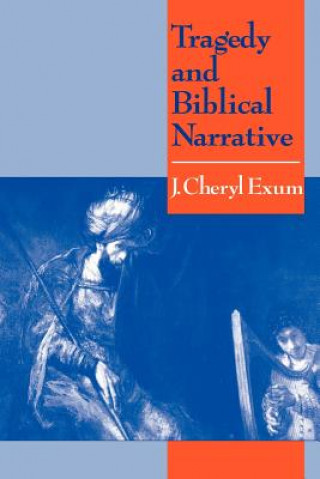 Carte Tragedy and Biblical Narrative J.Cheryl Exum