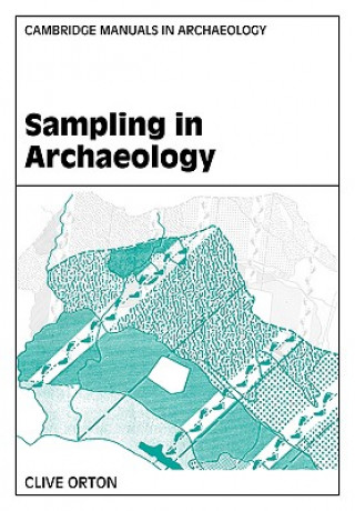 Книга Sampling in Archaeology Clive Orton