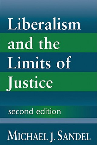Kniha Liberalism and the Limits of Justice Michael Sandel