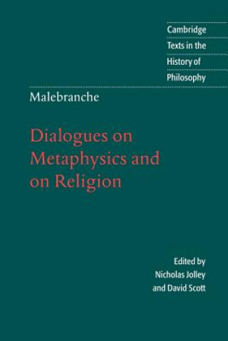 Kniha Malebranche: Dialogues on Metaphysics and on Religion Nicolas Malebranche