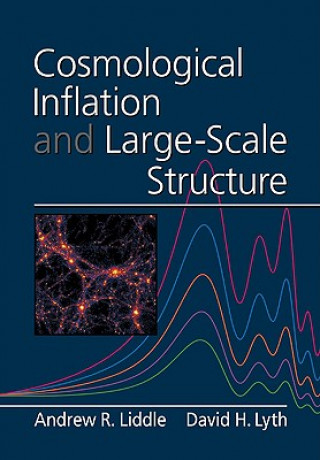 Carte Cosmological Inflation and Large-Scale Structure Andrew R. (University of Sussex) Liddle
