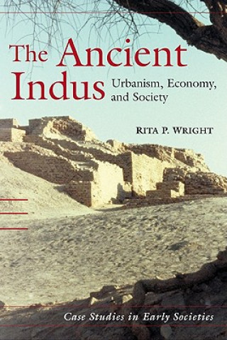 Kniha Ancient Indus Rita P. (New York University) Wright
