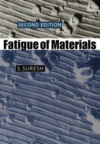 Kniha Fatigue of Materials S. Suresh