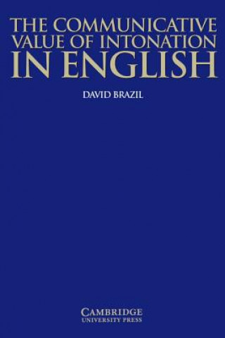 Книга Communicative Value of Intonation in English Book David (University of Birmingham) Brazil