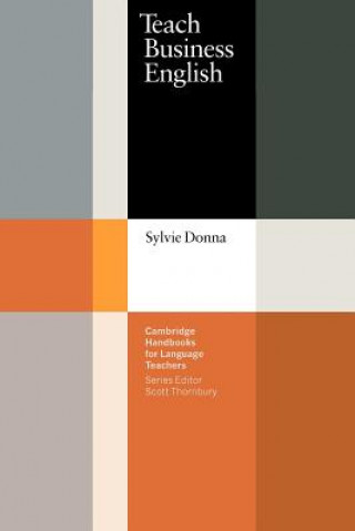 Kniha Teach Business English Sylvie Donna