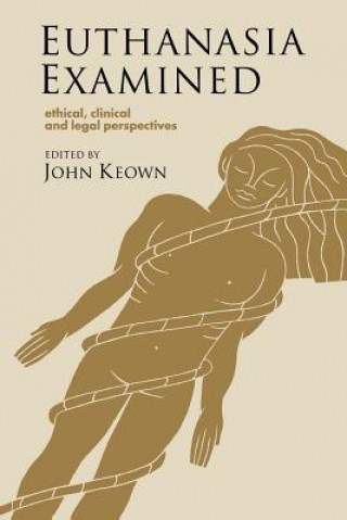 Book Euthanasia Examined John Keown