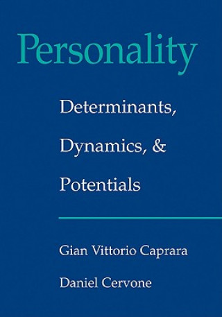 Książka Personality: Determinants, Dynamics, and Potentials Gian-Vittorio Caprara