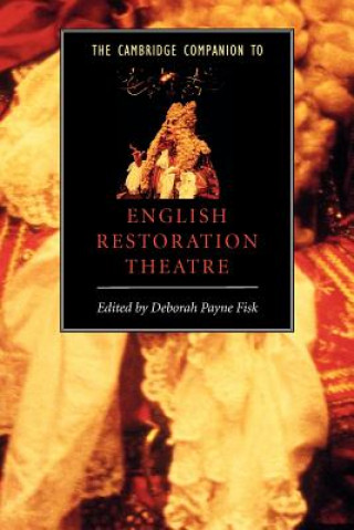 Kniha Cambridge Companion to English Restoration Theatre Deborah Payne Fisk