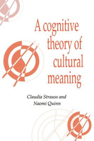 Kniha Cognitive Theory of Cultural Meaning Strauss