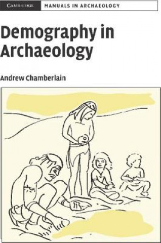 Kniha Demography in Archaeology Andrew Chamberlain