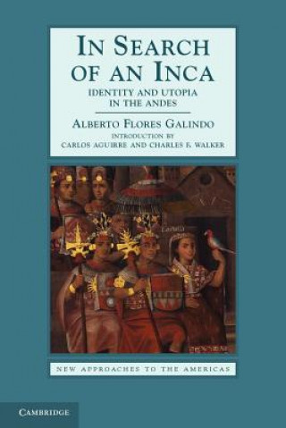 Kniha In Search of an Inca Alberto Flores Galindo