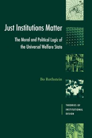 Knjiga Just Institutions Matter Bo Rothstein