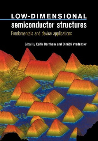 Buch Low-Dimensional Semiconductor Structures Keith Barnham