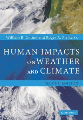 Kniha Human Impacts on Weather and Climate William R. Cotton