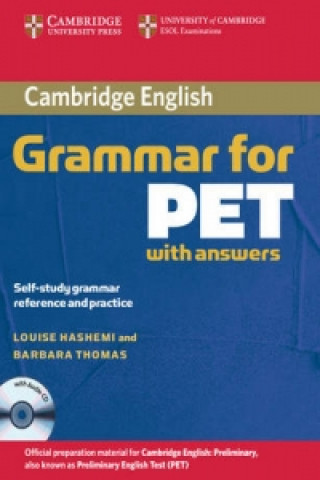 Carte Cambridge Grammar for PET Book with Answers and Audio CD Louise Hashemi