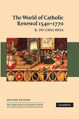 Carte World of Catholic Renewal, 1540-1770 R Po-chia Hsia